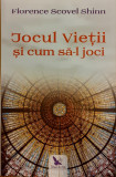 Jocul vietii si cum sa-l joci, Florence Scovel Shinn