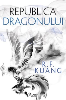 Republica Dragonului, Rebecca F. Kuang - Editura Art foto