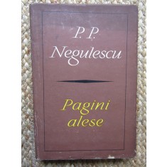 P. P. Negulescu - Pagini alese (1967, editie cartonata)