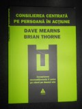 Dave Mearns, Brian Thorne - Consilierea centrata pe persoana in actiune