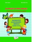 Matematica si explorarea mediului. Ma pregatesc pentru concurs! Clasa a II-a