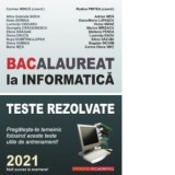 Bacalaureat la Informatica 2021 - Teste rezolvate