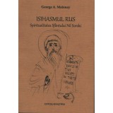 Isihasmul rus. Spiritualitatea Sfantului Nil Sorski - George A. Maloney