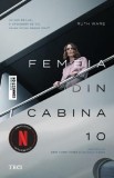 Femeia din cabina 10 (Editie tie-in) - Ruth Ware