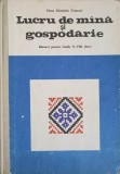 LUCRU MANUAL DE MINA SI GOSPODARIE. MANUAL PENTRU CLASELE V-VIII(FETE)-ELENA DIMITRIU TOMOZEI-348921
