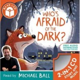 WHO&#039;S AFRAID OF THE DARK + CD