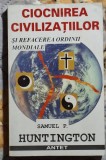 Ciocnirea civilizatiilor - S. P. Huntington