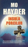 Insula porcilor - Roman brosat Mo Hayder - Carti beletristica RAO