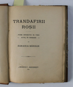 TRANDAFIRII ROSII- , POEM DRAMATIC / POEZII de ZAHARIA BARSAN , COLEGAT DE  DOUA CARTI , 1915 , 1919 | Okazii.ro