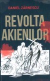 Revolta Akienilor - Daniel Zarnescu - Editura Stepout