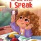 All the Ways I Speak