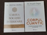 DEEPAK CHOPRA CARTEA BOGATIEI INTERIOARE/CORPUL CUANTIC