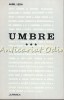 Umbre III, Aurel Leon, Editura Junimea, 1975, 278 pagini, Carte de Calatorie