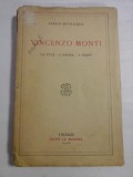 VINCENZO MONTI La vita * L&#039;Opera * I Tempi - Enrico BEVILACQUA - Firenze 1928