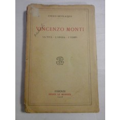 VINCENZO MONTI La vita * L&#039;Opera * I Tempi - Enrico BEVILACQUA - Firenze 1928