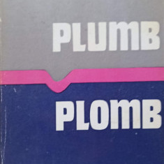 PLUMB. PLOMB. EDITIE BILINGVA ROMANA-FRANCEZA-GEORGE BACOVIA