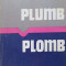 PLUMB. PLOMB. EDITIE BILINGVA ROMANA-FRANCEZA-GEORGE BACOVIA-213081