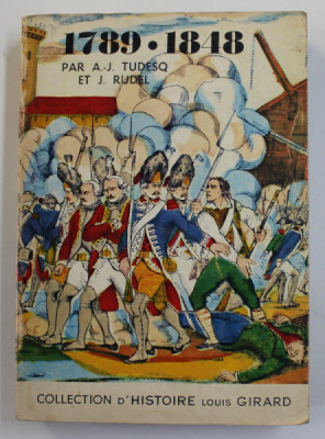 1789 - 1848 par A.- J. TUDESQ et J. RUDEL , 1968, PREZINTA UNELE PETE SI URME DE UZURA foto