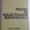 Tratat de dialectologie romaneasca