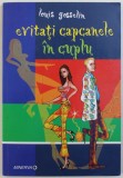 EVITATI CAPCANELE IN CUPLU de LOUIS GOSSELIN , 2008