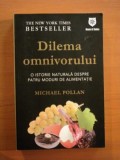 DILEMA OMNIVORULUI , O ISTORIE NATURALA DESPRE PATRU MODURI DE ALIMENTATIE de MICHAEL POLLAN , * PREZINTA HALOURI DE APA