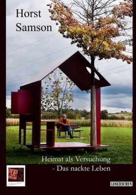 Heimat als Versuchung - Das nackte Leben. 2. erweiterte Auflage foto