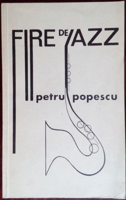 PETRU POPESCU: FIRE DE JAZZ (VERSURI 1964-66/DEDICATIE PT DIDONA &amp; RADU POPESCU)