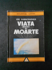 YOG RAMACHARAKA - VIATA DINCOLO DE MOARTE foto