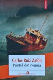 Cumpara ieftin Printul din negura - 2015 - Carlos Ruiz Zafon (XC227)