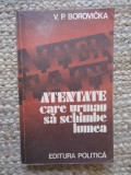 V. P. Borovicka - Atentate care urmau sa schimbe lumea