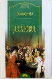 Jucatorul - Dostoievski