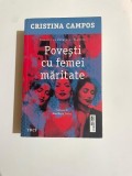 Cristina Campos - POVESTI CU FEMEI MARITATE ( editura Trei ), / 2024