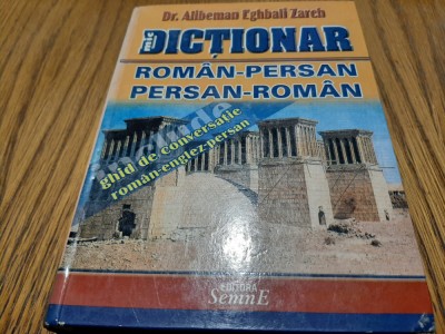 DICTIONAR ROMAN-PERSAN//PERSAN-ROMAN - Alibeman Eghbali Zarch - 2003, 405 p. foto