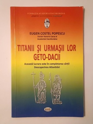 Eugen Costel Popescu - Titanii și urmașii lor geto-dacii foto
