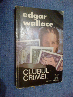 a4b Clubul crimei - Edgar Wallace foto