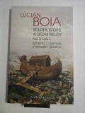 SCURTA ISTORIE A DEZASTRELOR NATURALE * Epidemii, cutremure si dereglari climatice - LUCIAN BOIA