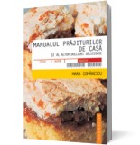 Manualul prajiturilor de casa - Humanitas