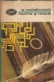 Maxime si reflectii La Rochefoucauld, Editura Minerva, Biblioteca pentru toti, 1972, carte clasica
