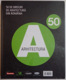 50 DE BIROURI DE ARHITECTURA DIN ROMANIA, 2008