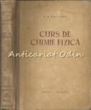 Curs De Chimie Fizica - V. A. Chireev