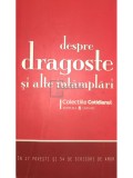 Despre dragoste si alte intamplari (Editia: 2008)
