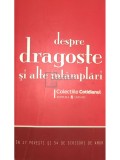 Despre dragoste și alte &icirc;nt&acirc;mplări (editia 2008)