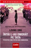 Intai l-au omorat pe tata | Loung Ung