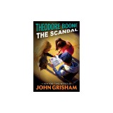 Theodore Boone: The Scandal