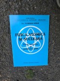 Fizica atomică și nucleară, teste teoretice si probleme grila pentru admiterea la medicina - Dr. Florina Opriș