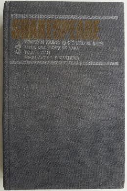 Romeo si Julieta. Richard al II-lea. Visul unei nopti de vara. Regele Ioan. Negutatorul din Venetia. Opere complete volumul 3 &amp;ndash; Shakespeare foto