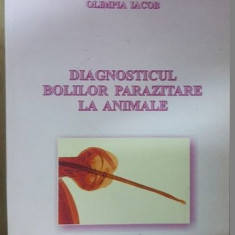 Diagnosticul bolilor parazitare la animale- Olimpia Iacob