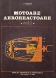 Motoare Aeroreactoare Vol. I: Procese si Caracteristici - V. Pimsner (Carte Tehnica Aeronautica)