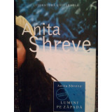 Anita Shreve - Lumini pe zapada (editia 2006)