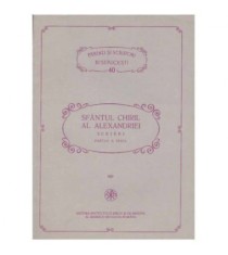 Sfantul Chiril Al Alexandriei - Scrieri Partea a treia - 125197